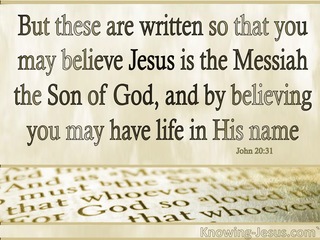 John 20:31 By Believing You WIll Have Life (beige)